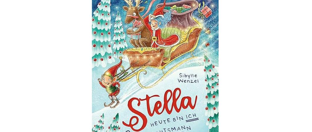 Buchtipp: „Stella – heute bin ich Weihnachtsmann“